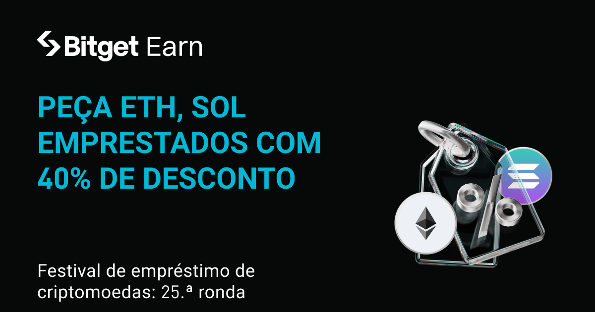 25.ª ronda do Festival de empréstimo de criptomoedas: peça ETH e SOL emprestados e beneficie de um desconto de APR de até 40%  image 0