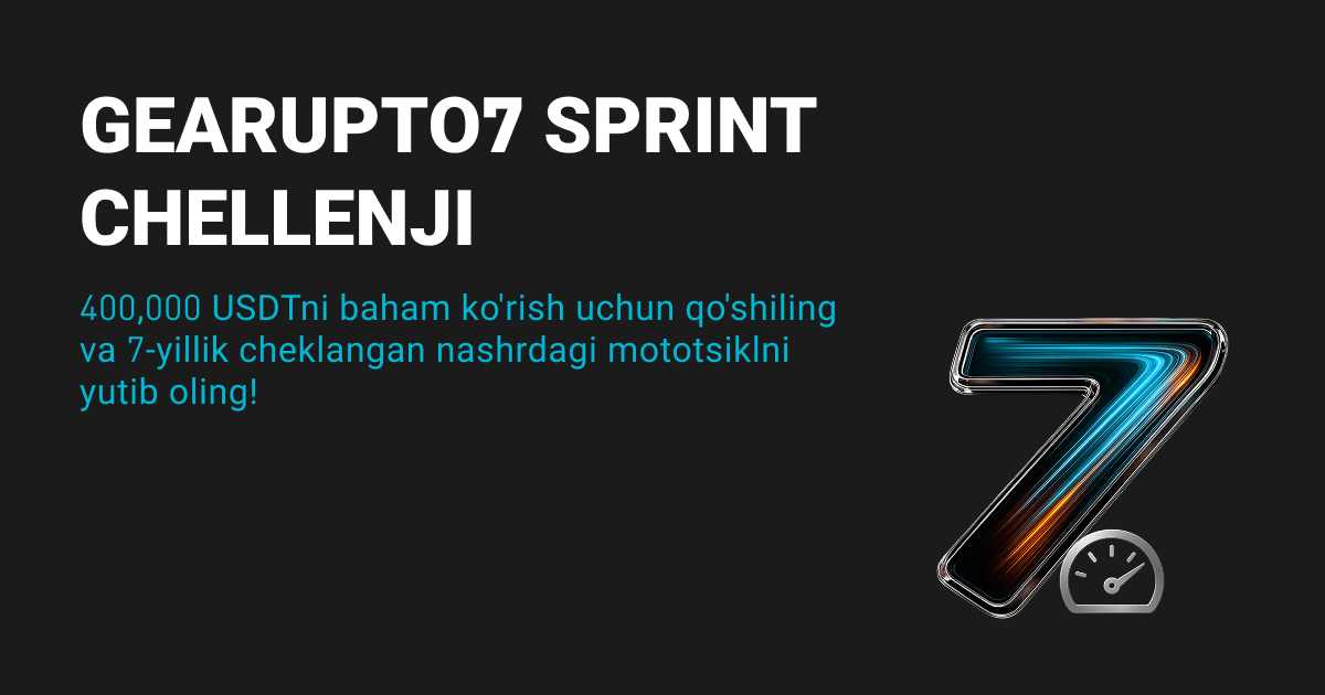 GearUpTo7 Sprint chellenji: Bitget 7 yilligini 400,000 USDT rag'batlantirish bilan nishonlang! image 0
