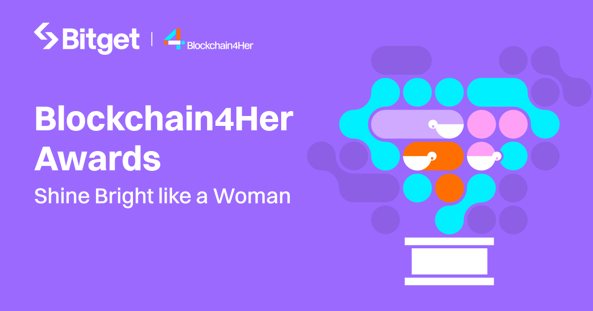 Phụ nữ Toả sáng: Giải thưởng Blockchain4Her mới nhất của Bitget cung cấp Học bổng Thay đổi sự nghiệp và Chuyến đi Hội nghị tại Singapore