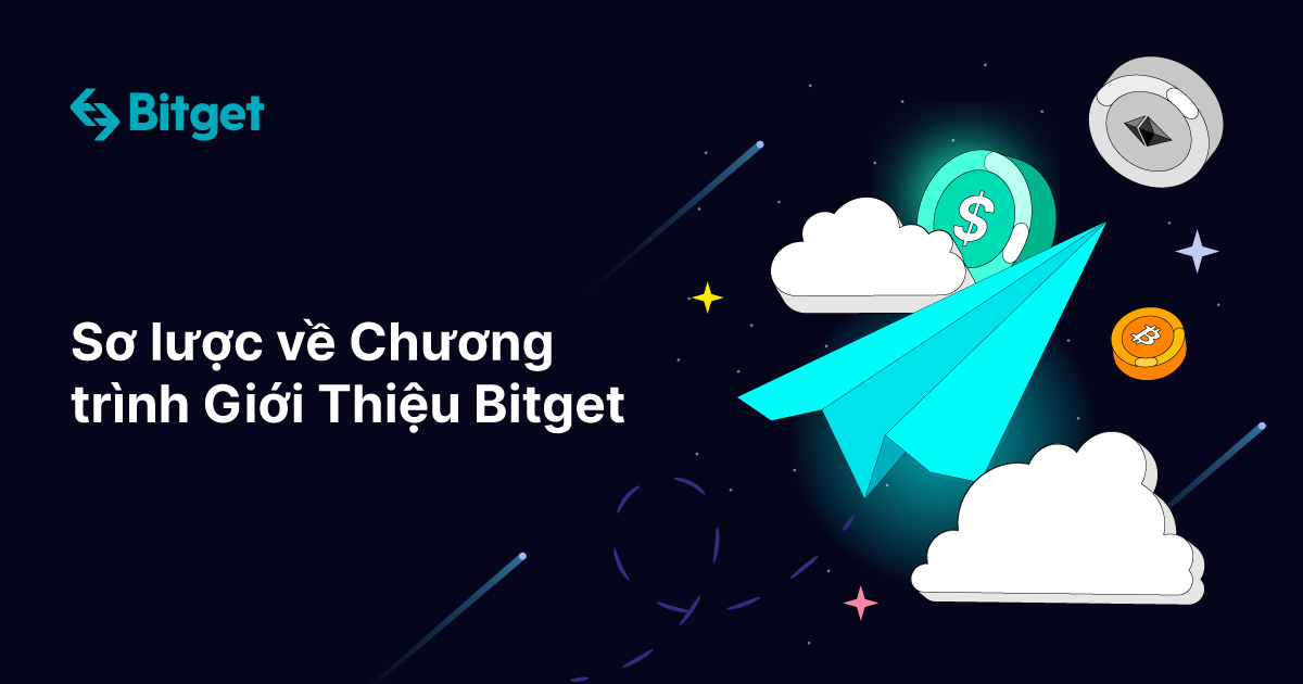 Sơ lược về Chương trình Giới Thiệu Bitget