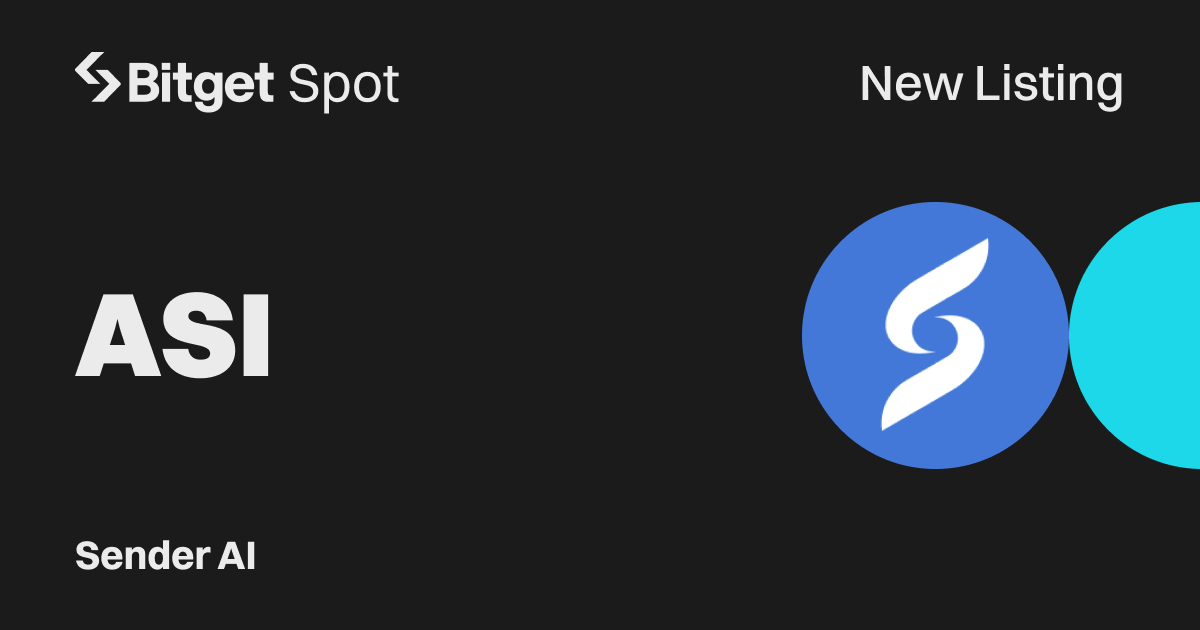 Sender AI (ASI) Launches on Bitget with Over 2.8 Million Tokens in Rewards