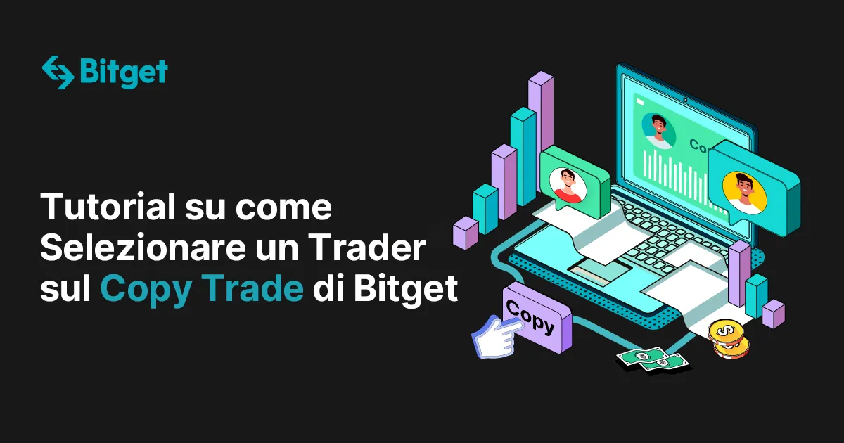 Tutorial su come selezionare un Trader sul Copy Trade di Bitget