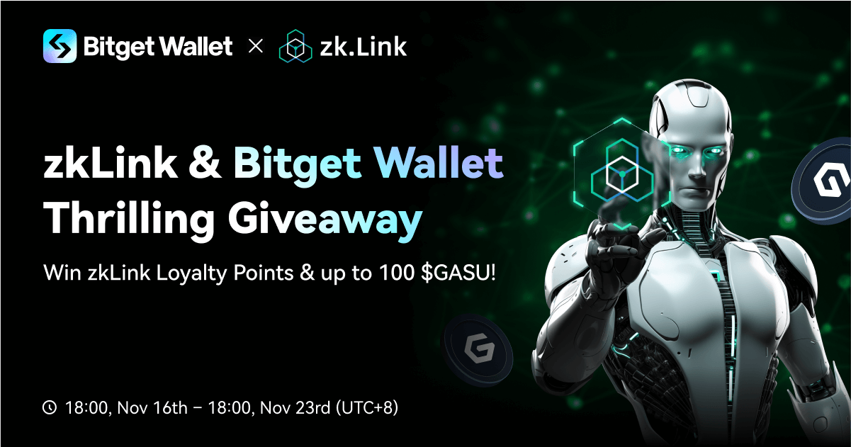 zkLink & Bitget Wallet Giveaway: Win zkLink Loyalty Points & up to 100 $GASU! image 0