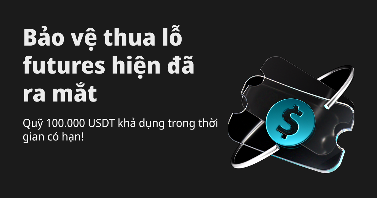 Bảo vệ thua lỗ futures hiện đã ra mắt: Quỹ thưởng 100.000 USDT khả dụng trong thời gian có hạn.