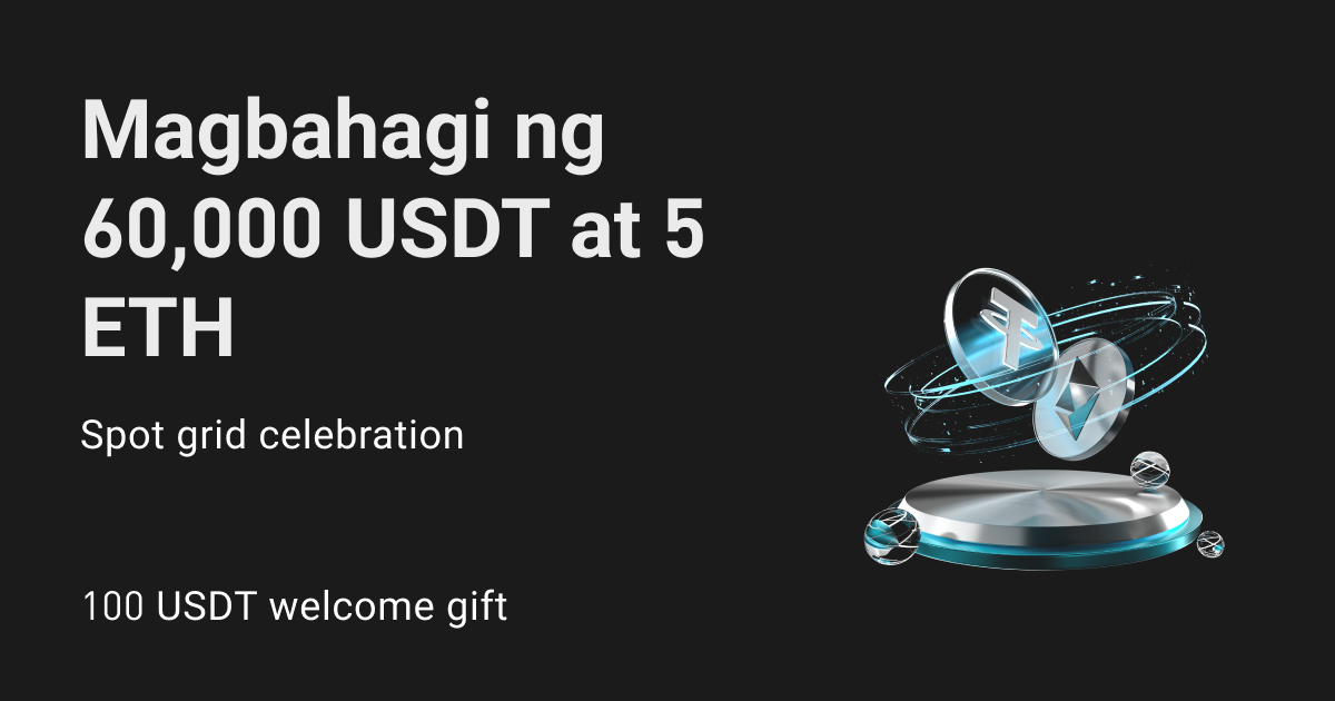 Spot grid celebration: Ibahagi ang 5 ETH at 60,000 USDT! image 0