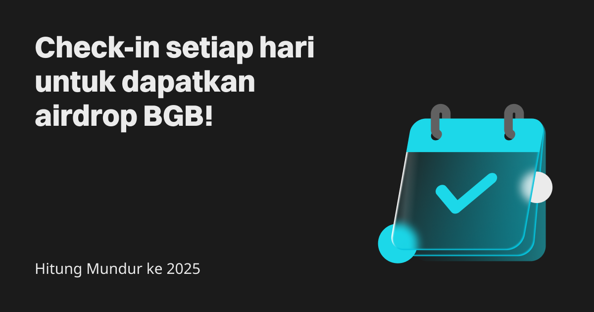 Hitung mundur menuju tahun 2025: Check in setiap hari untuk mendapatkan airdrop BGB! image 0