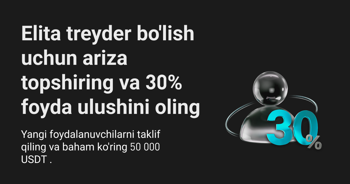 Yangi elita treyderlar uchun 14 kun davomida 30% foyda ulushi – yangi foydalanuvchilarni taklif qiling va 50,000 USDT ichidan ulush oling! image 0