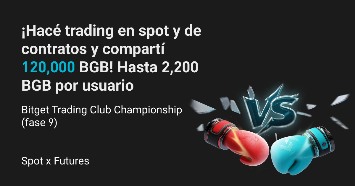 Bitget Trading Club Championship (Fase 9): ¡Hacé trading en spot y de contratos y compartí 120,000 BGB! Hasta 2,200 BGB por usuario image 0