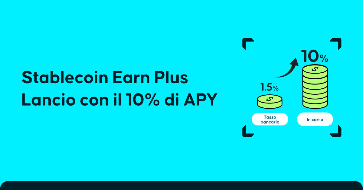 Stablecoin Earn Plus: max. 10% di APY e prelievi flessibili