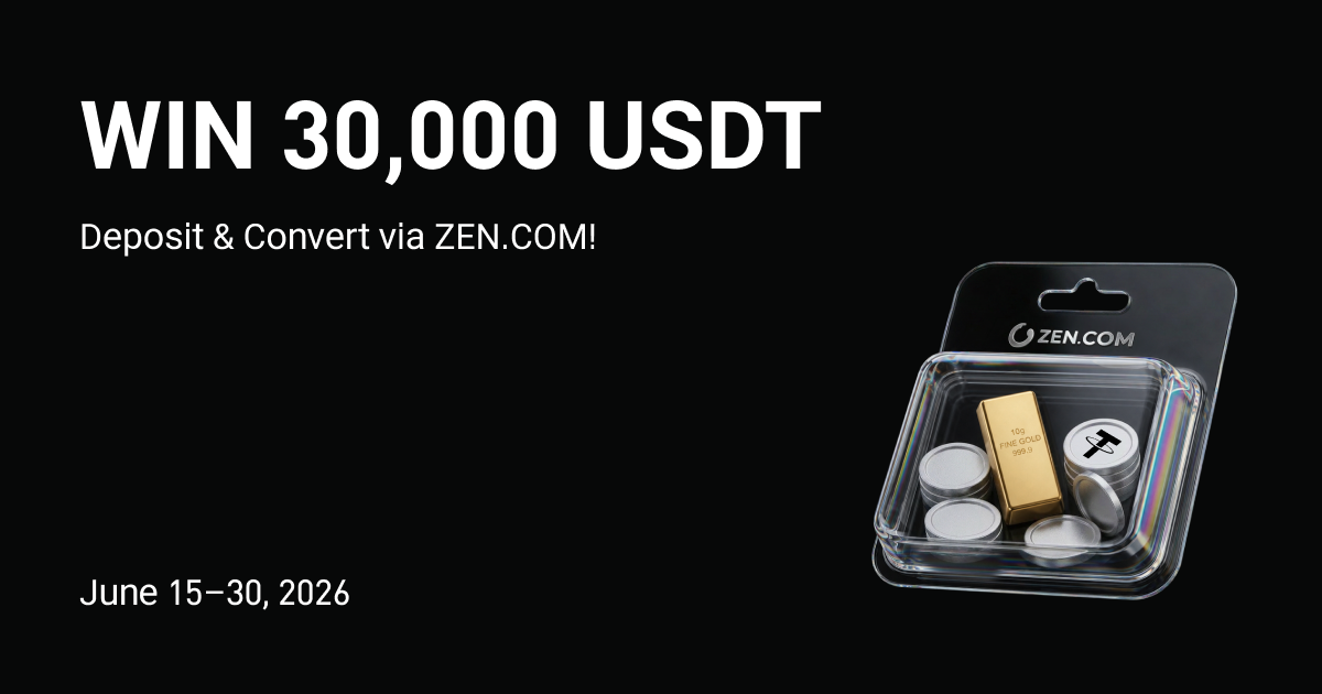 Win 30,000 USDT: Deposit and convert via ZEN.COM