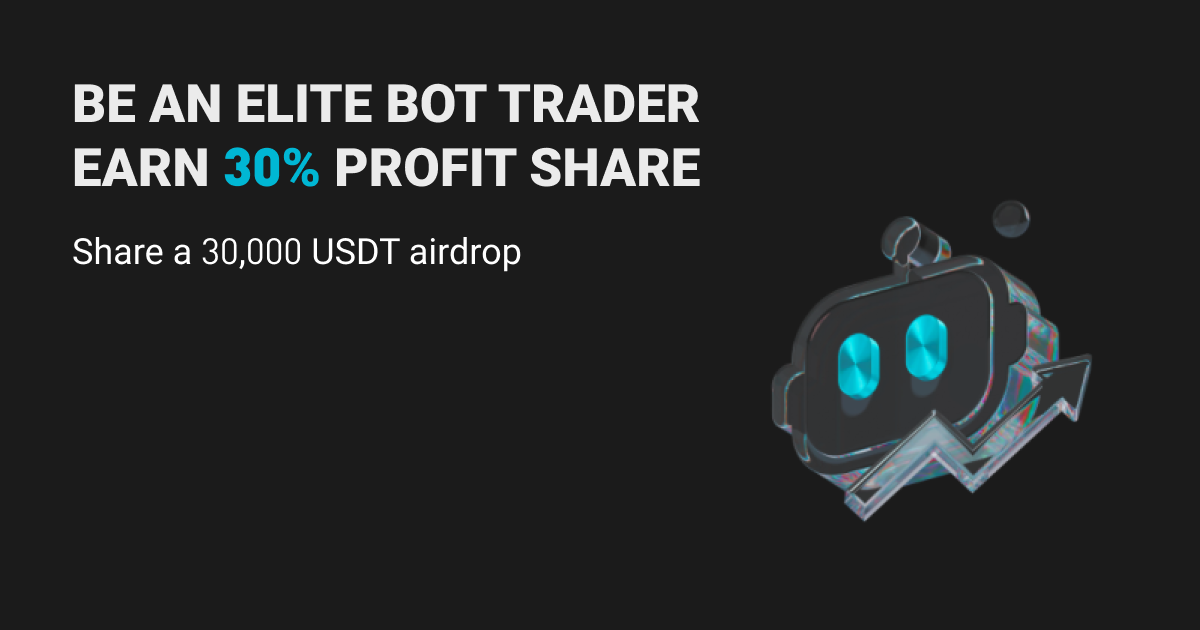 Become a bot elite trader to unlock up to 30% profit share and earn 30,000 USDT in airdrops image 0
