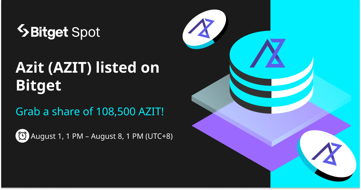 Azit Token (AZIT)  listed on Bitget.  Come and grab a share of 108,500 AZIT ! image 0