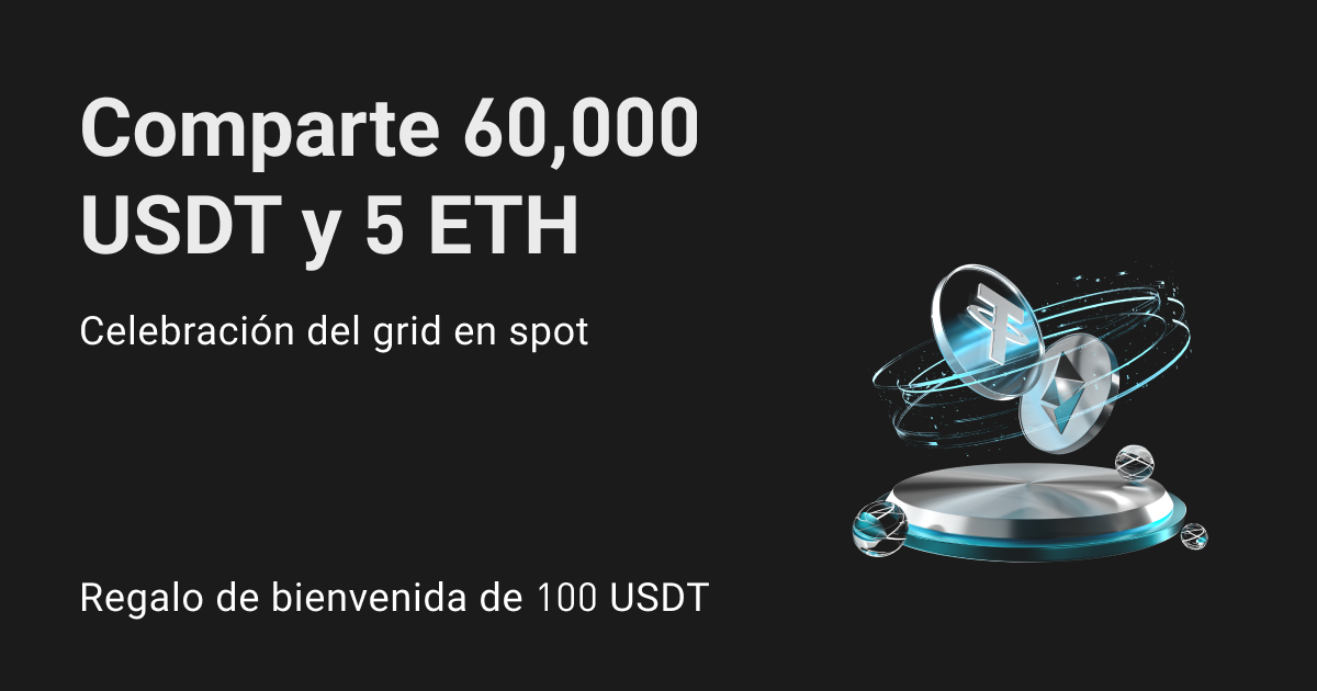 Celebra con el grid en spot: ¡Comparte 5 ETH y 60,000 USDT! image 0