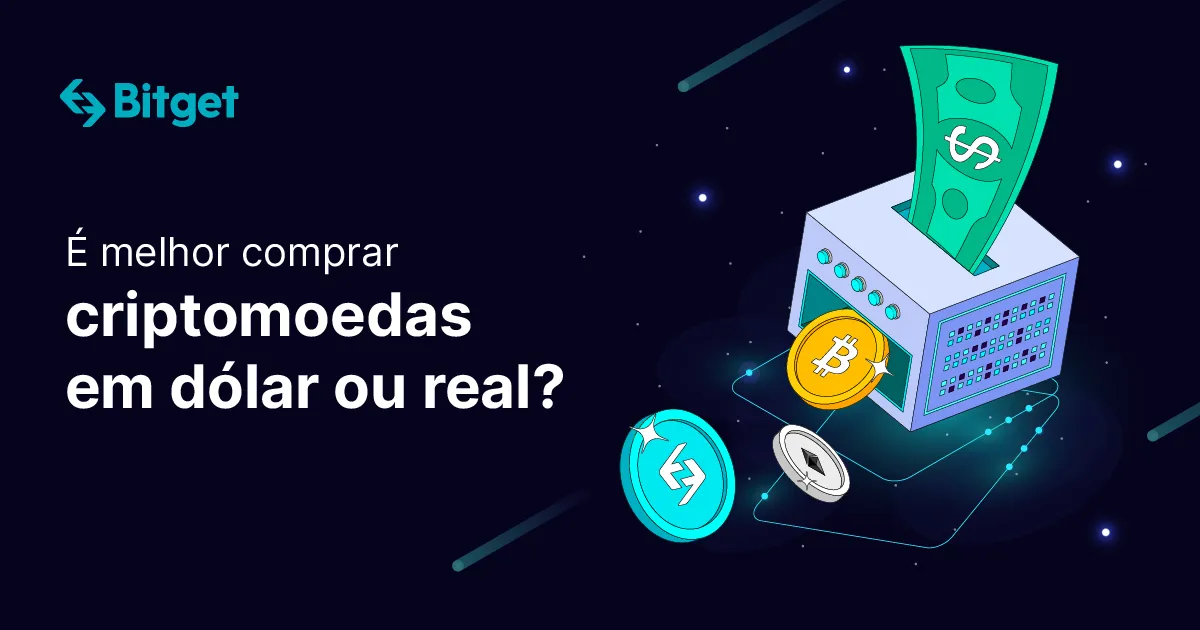 É melhor comprar criptomoedas em dólar ou real?