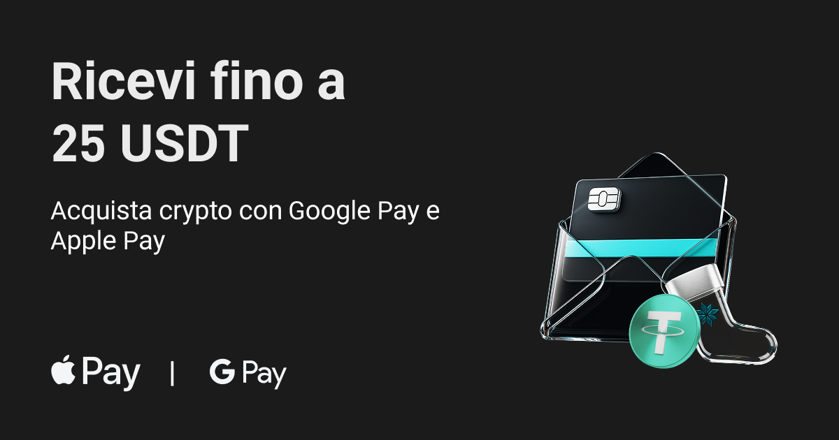 Ricevi fino a 25 USDT:Acquista crypto con Google Pay e Apple Pay image 0