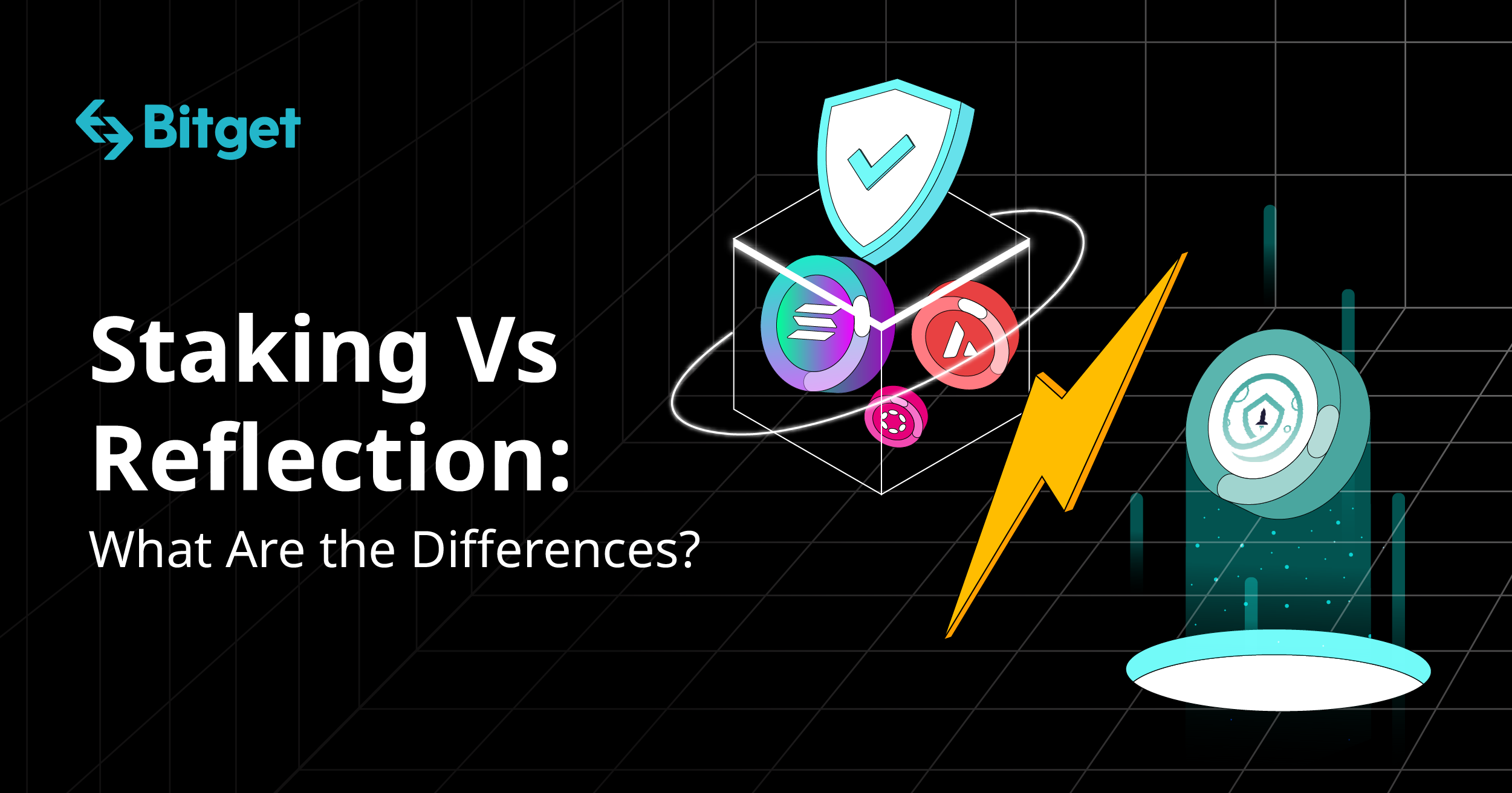 Staking Vs Reflection: What Are the Differences?