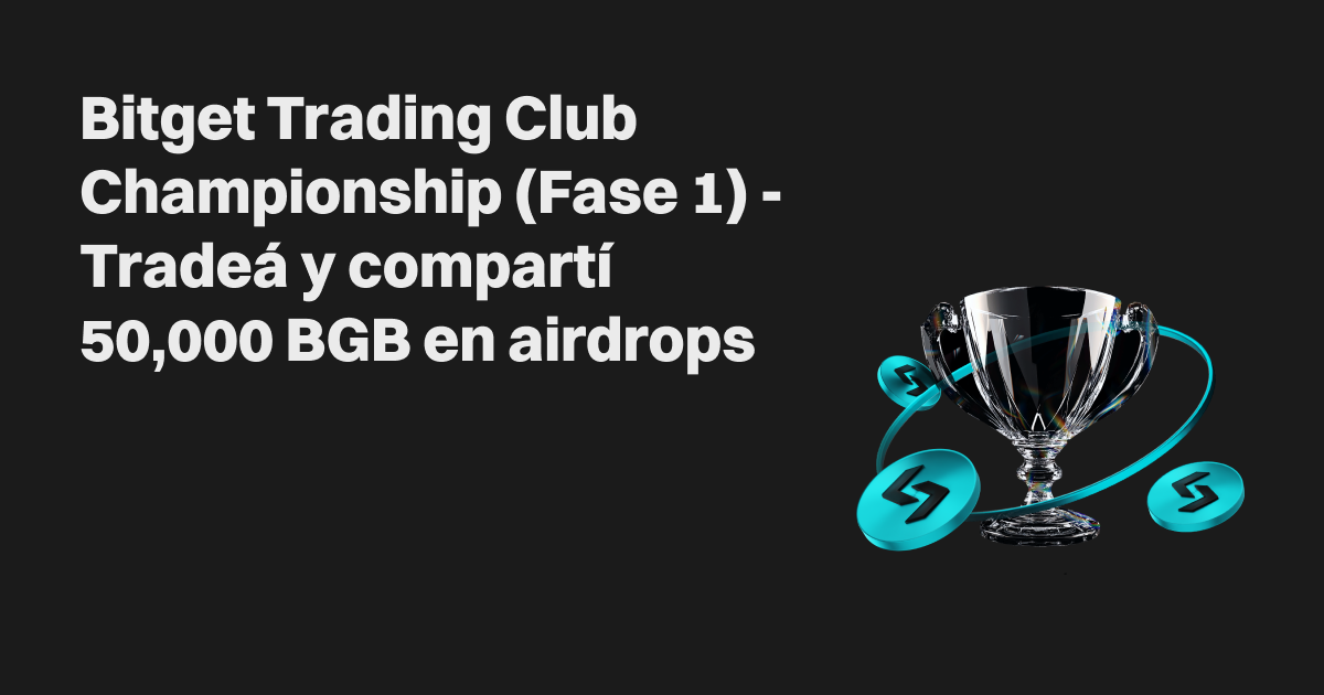 Bitget Trading Club Championship (Fase 1): Tradea en spot cada día para compartir 50,000 BGB image 0