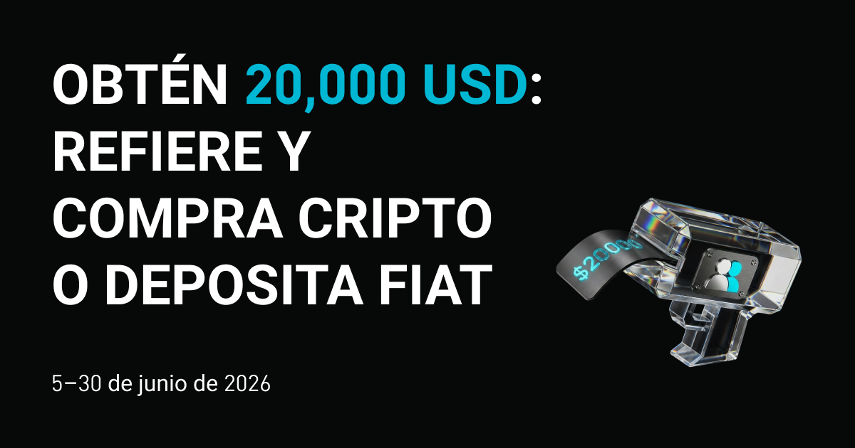 Obtén 20,000 USD: Refiere y compra cripto o deposita fiat 