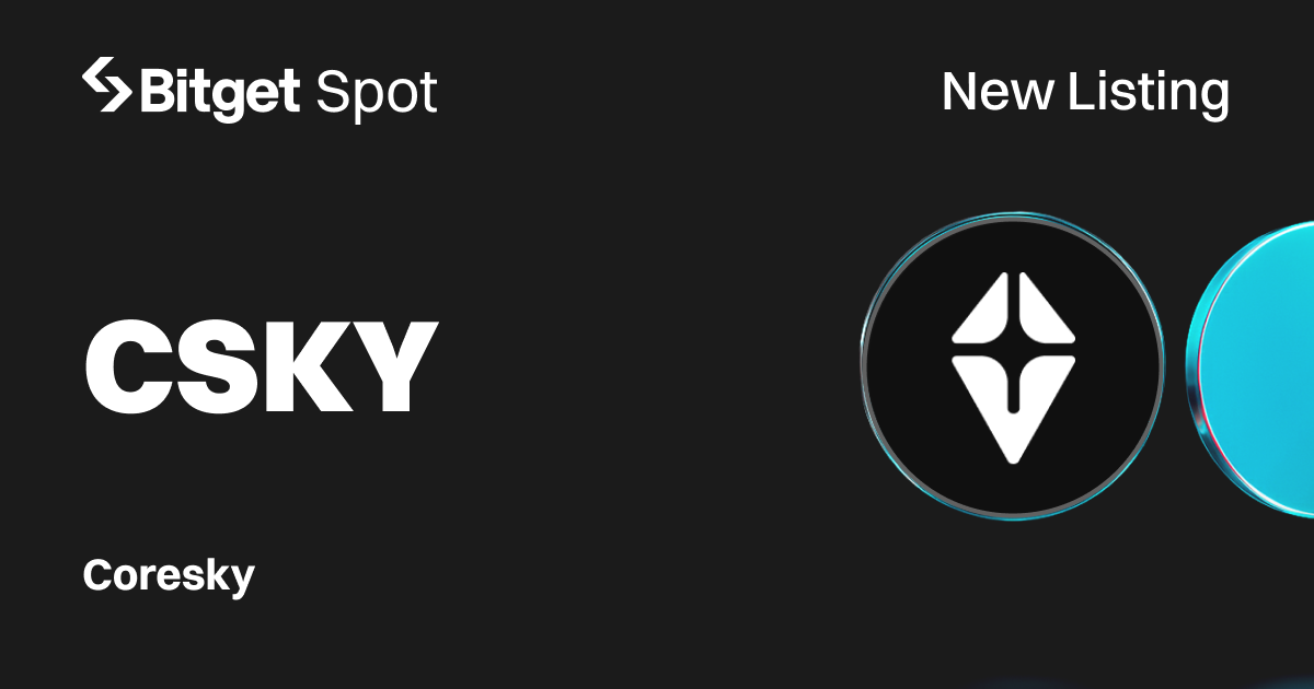 Bitget Lists Coresky (CSKY) for Spot Trading