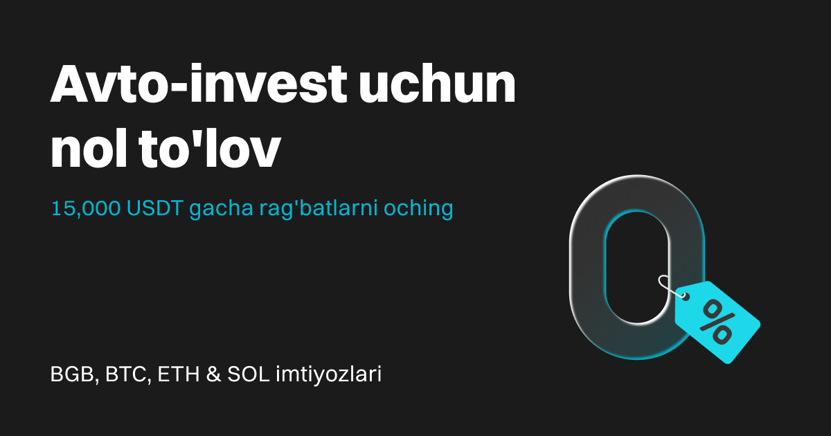 Avto-invest uchun nol to'lovdan bahramand bo'ling va 15,000 USDT gacha imtiyozlarni oching. image 0