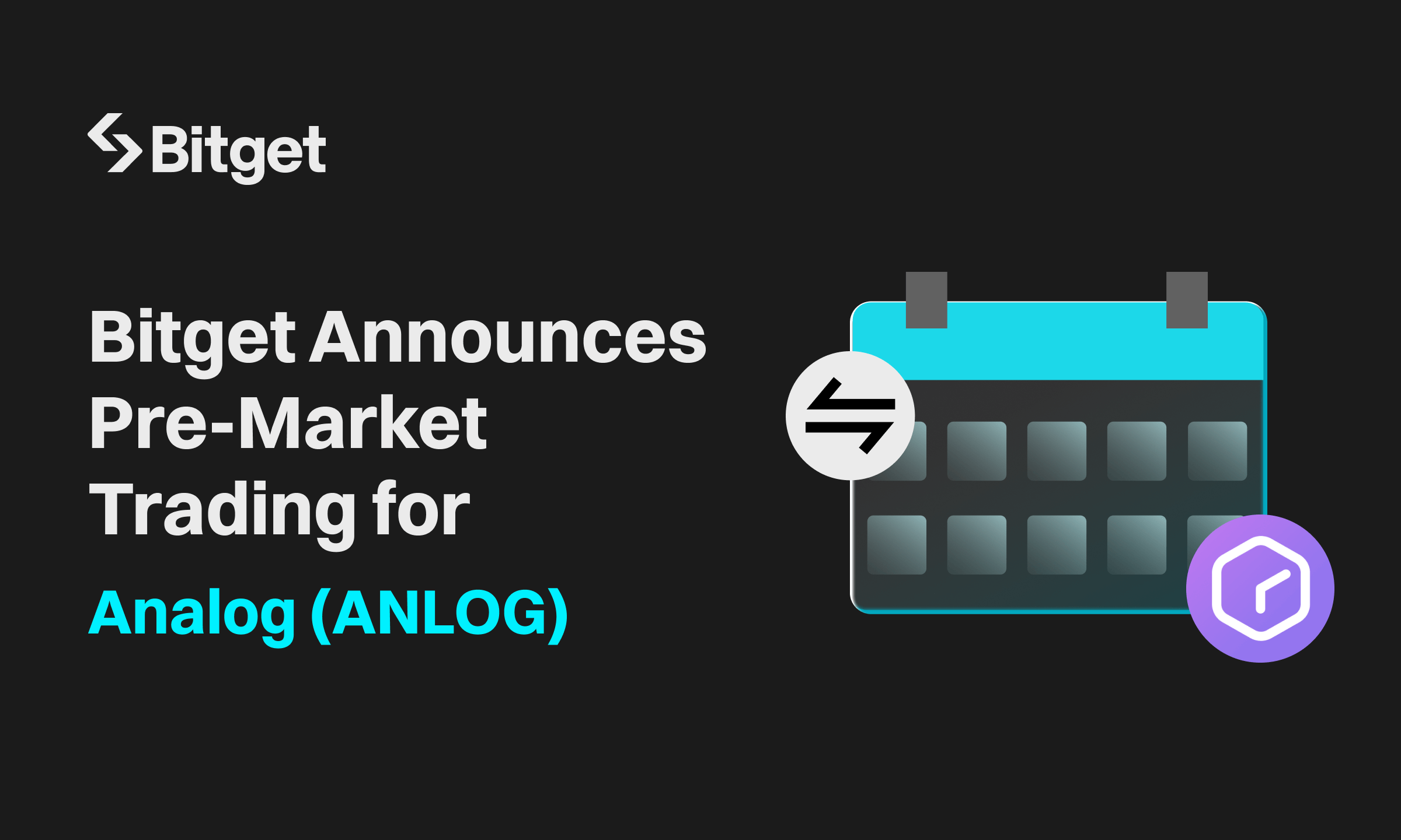 Bitget Introduces Analog (ANLOG) Pre-Market