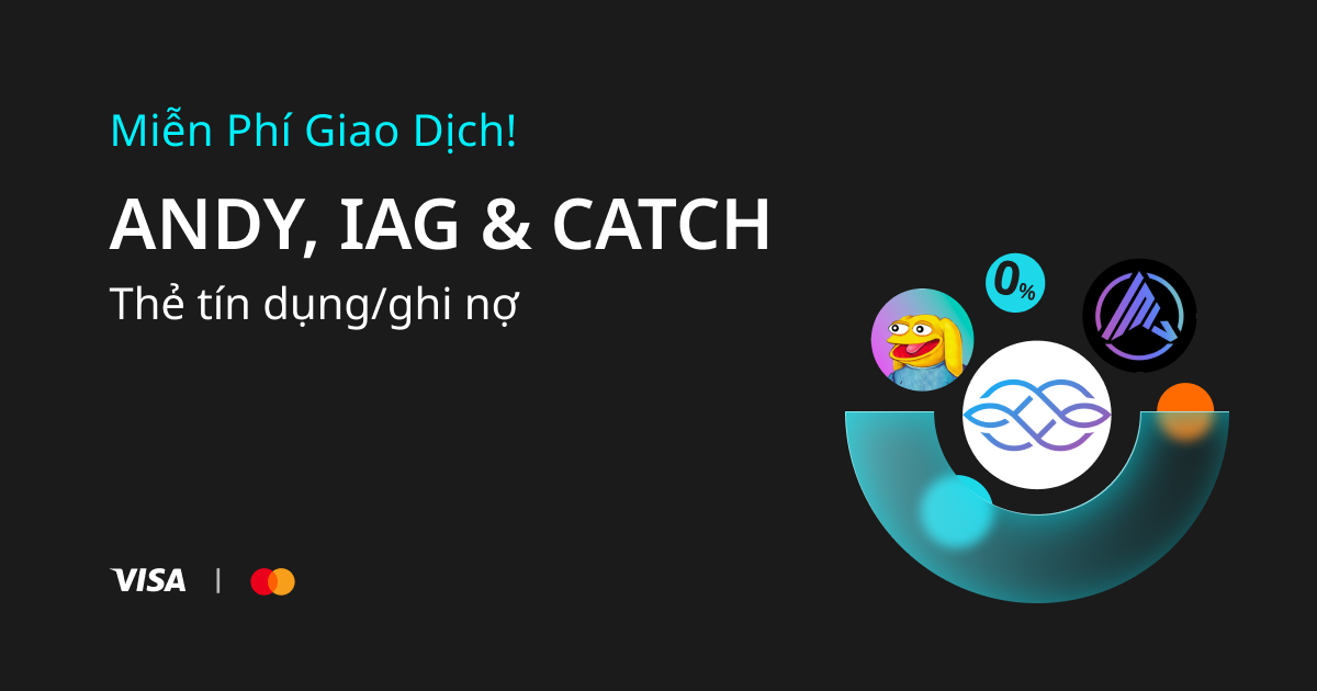 Mua ANDY, IAG & CATCH bằng thẻ tín dụng/thẻ ghi nợ miễn phí image 0