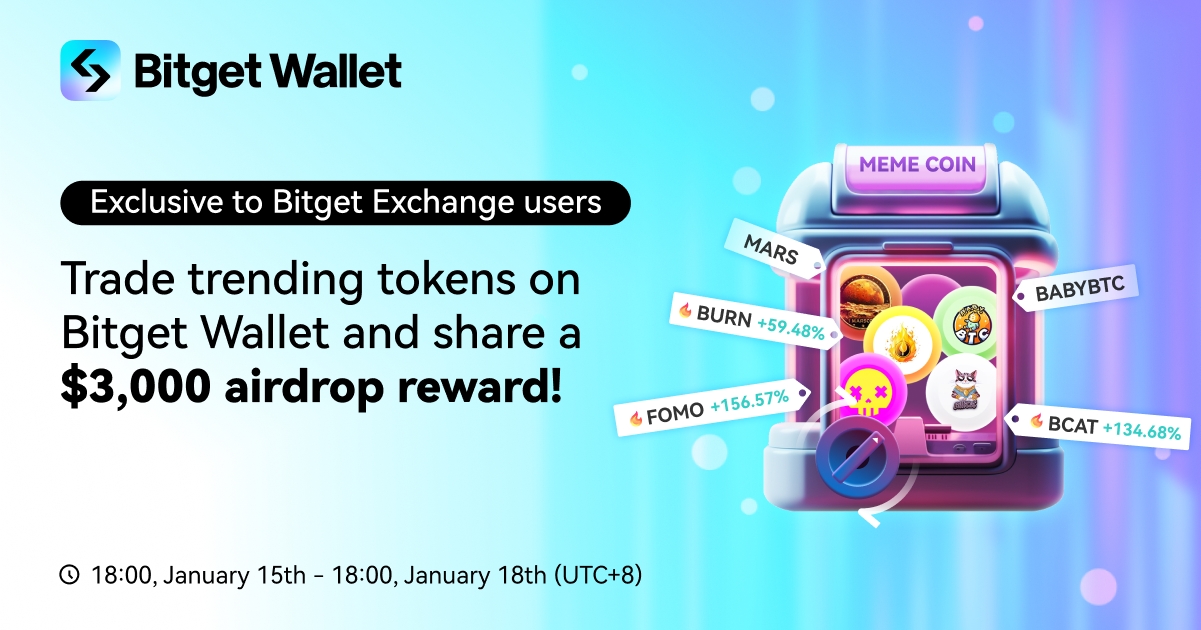 Trade Trending Tokens on Bitget Wallet and Share a $3,000 Airdrop Reward!