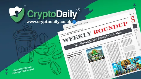 Crypto Weekly Roundup: SEC Greenlight Spot Bitcoin ETFs & More