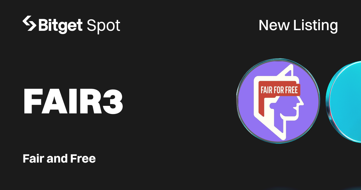Bitget Lists Fair and Free (FAIR3) for Spot Trading