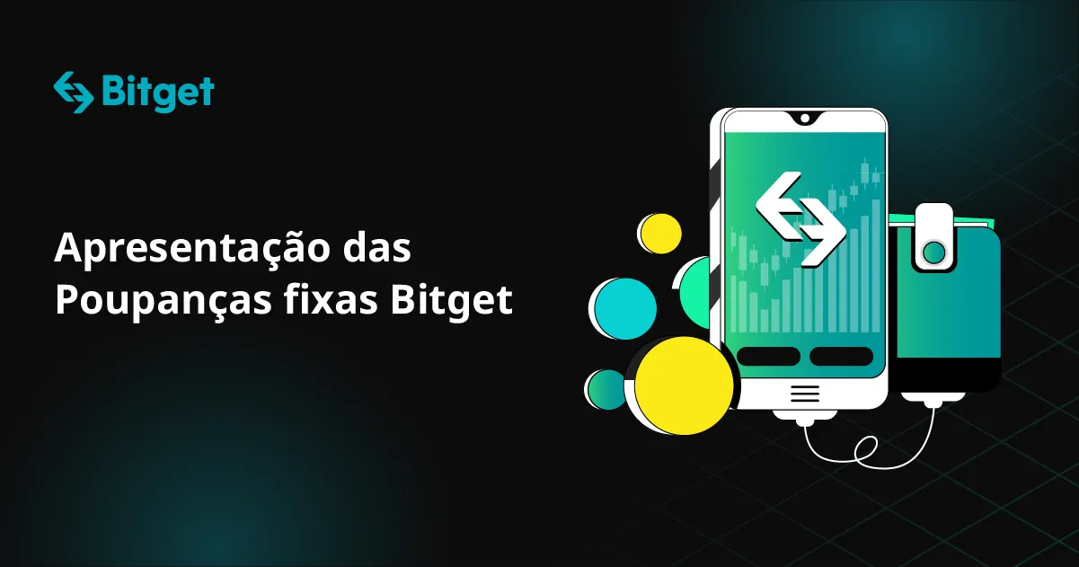 Apresentação das Poupanças fixas Bitget