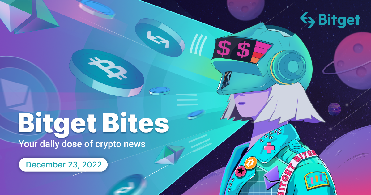 Bitget Bites-2022年12月23日