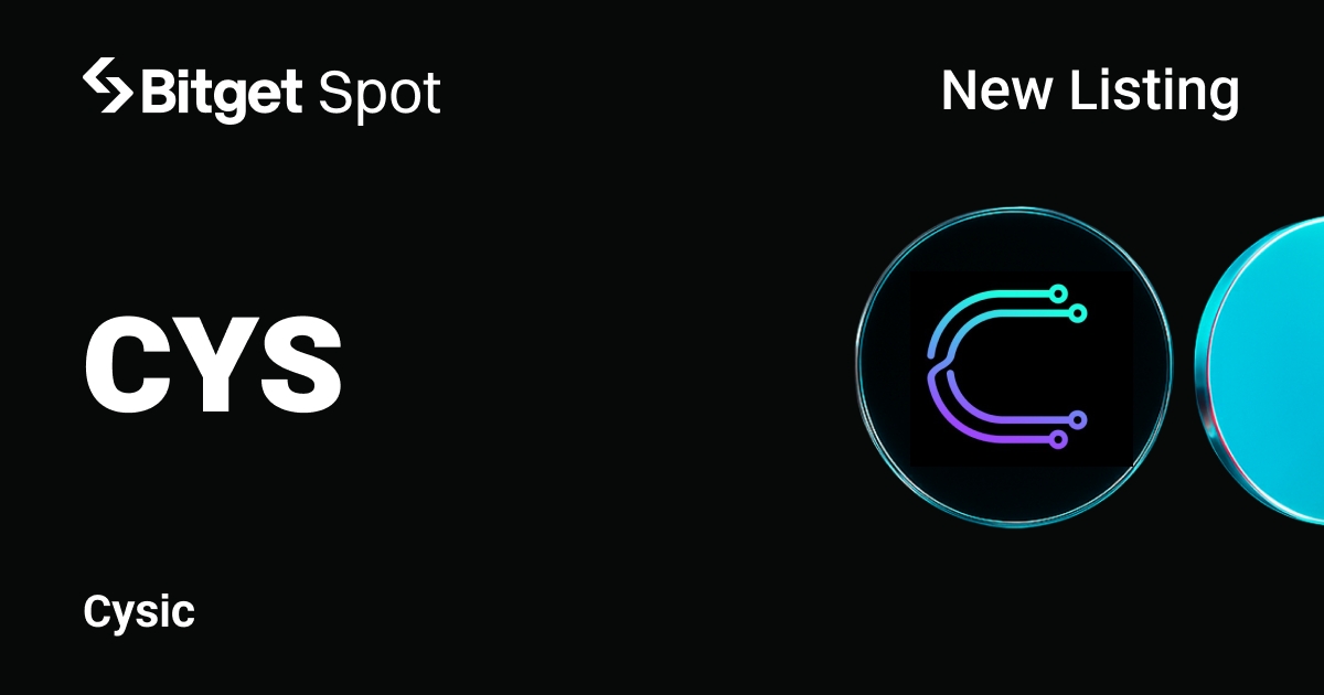 Bitget Lists Cysic (CYS) for Spot Trading