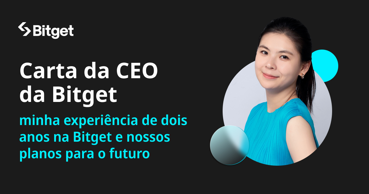 Carta da CEO da Bitget: minha experiência de dois anos na Bitget e nossos planos para o futuro