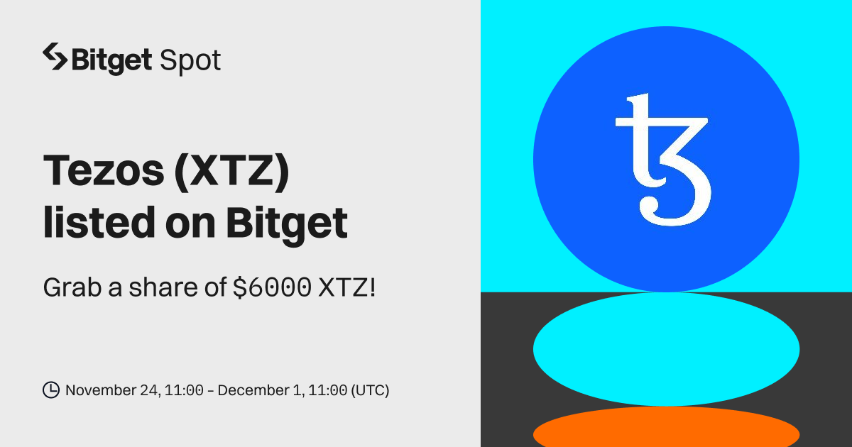 Tezos (XTZ) will be listed on Bitget. Come and grab a share of $6,000 worth of XTZ! image 0