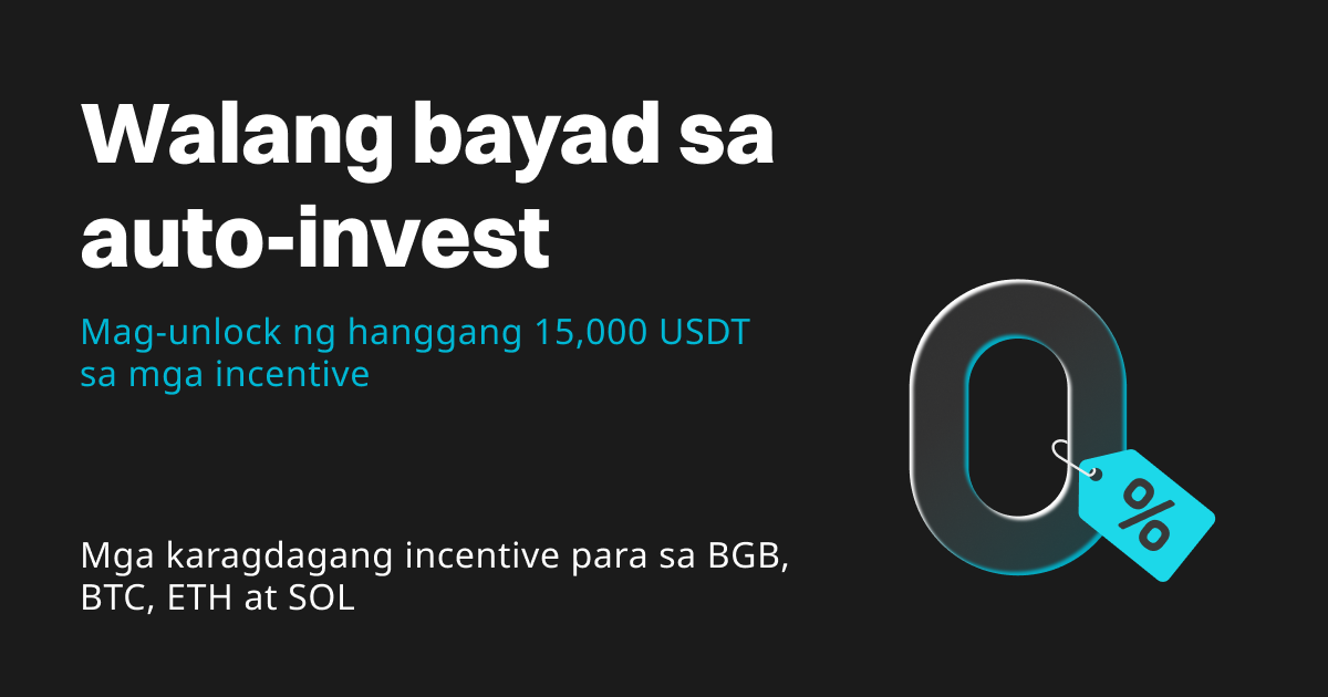 Mag-enjoy ng walang bayad sa auto-invest at mag-unlock ng hanggang 15,000 USDT sa mga incentive image 0