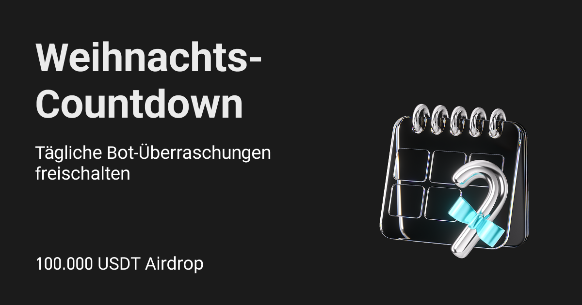 Weihnachts-Countdown: Schalten Sie täglich Mystery Boxen frei und teilen Sie 100.000 USDT! image 0