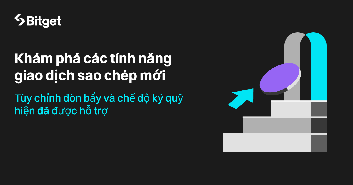 Bitget cập nhật giao dịch sao chép: Tùy chỉnh đòn bẩy và chế độ ký quỹ image 0