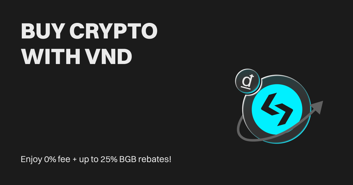 Buy crypto with VND: Enjoy 0% fee + up to 25% BGB rebates! image 0