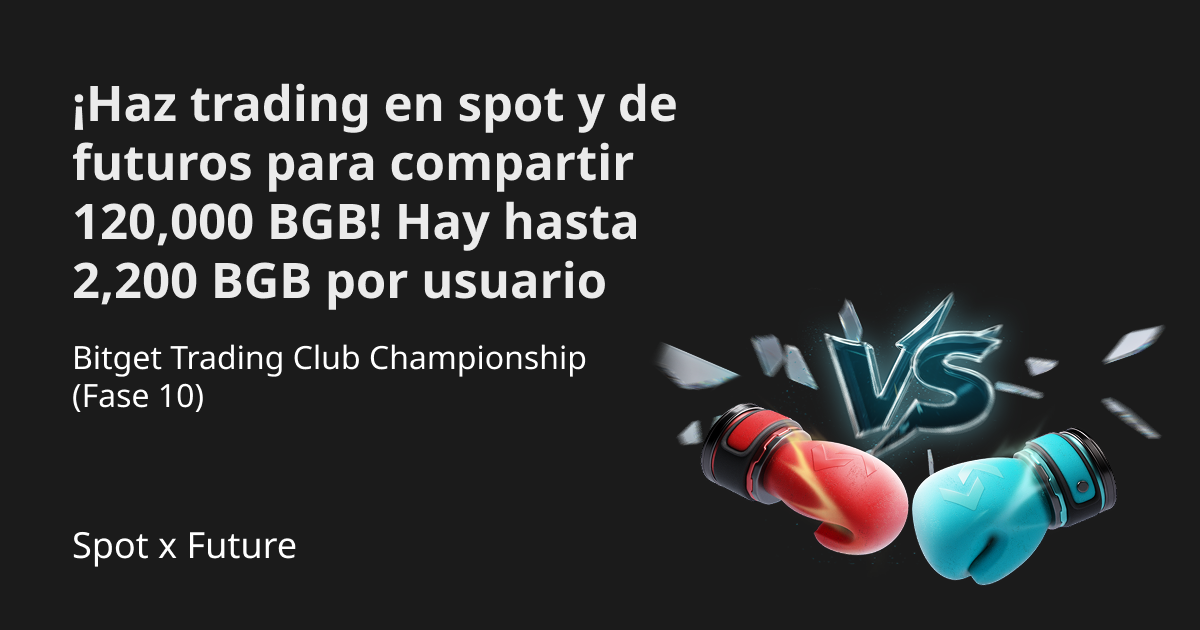 Bitget Trading Club Championship (Fase 10): ¡Haz trading en spot y de futuros para compartir 120,000 BGB! Hay hasta 2,200 BGB por usuario image 0