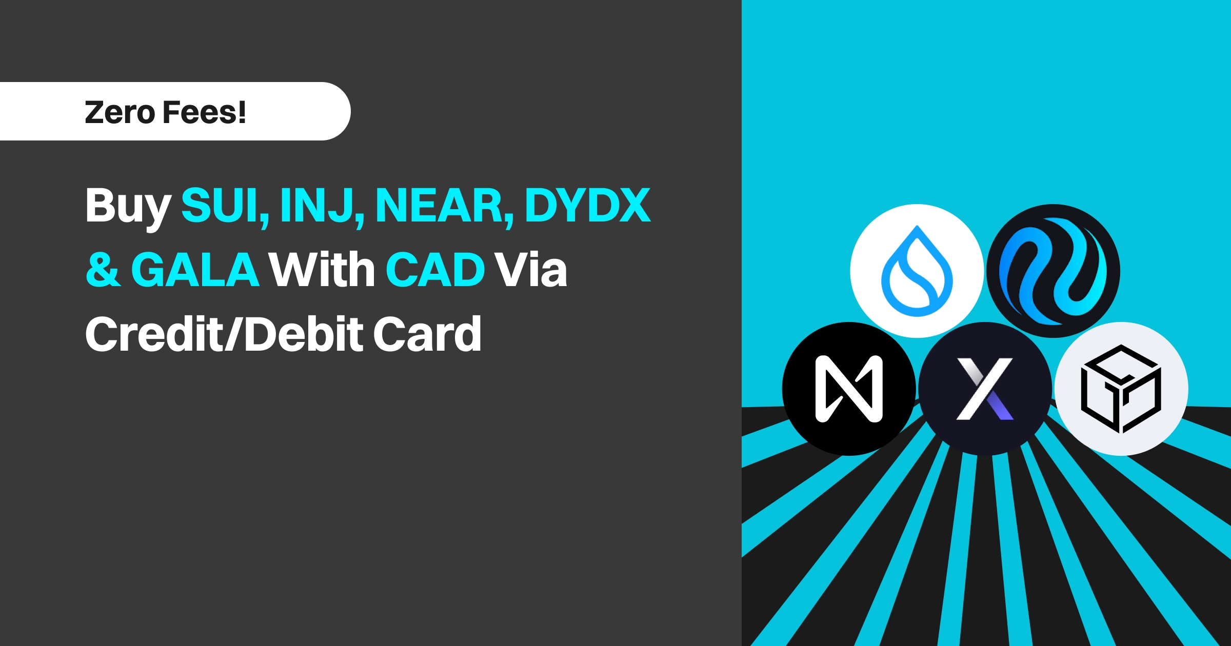 Buy SUI / INJ / NEAR / DYDX / GALA using credit/debit card with zero fees