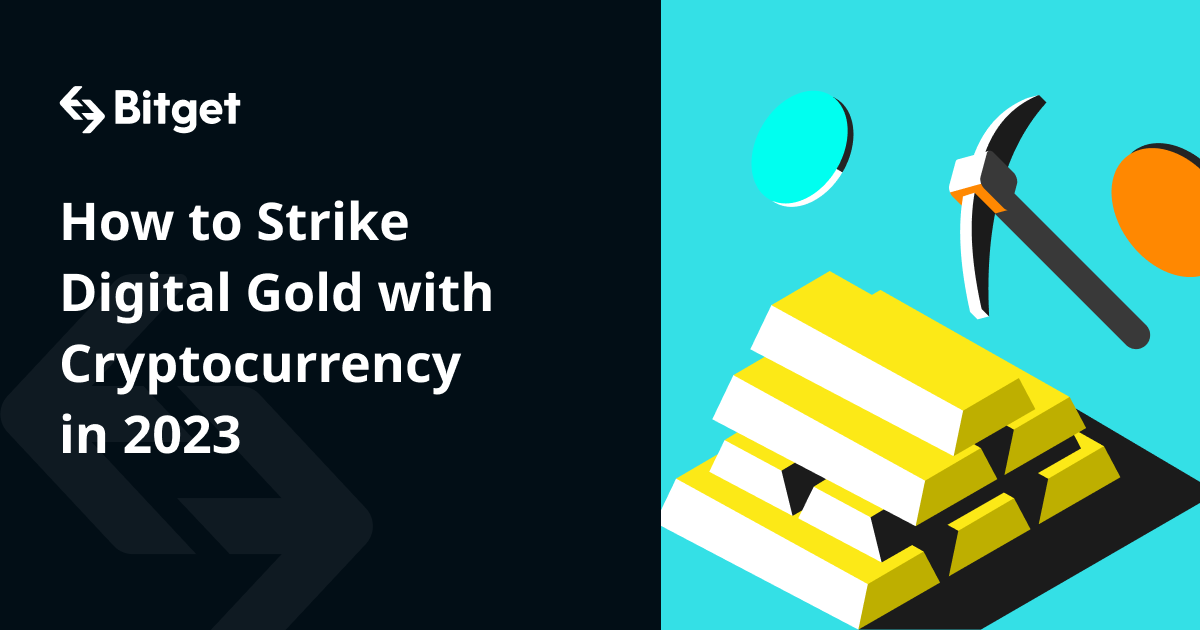 How to Strike Digital Gold with Cryptocurrency