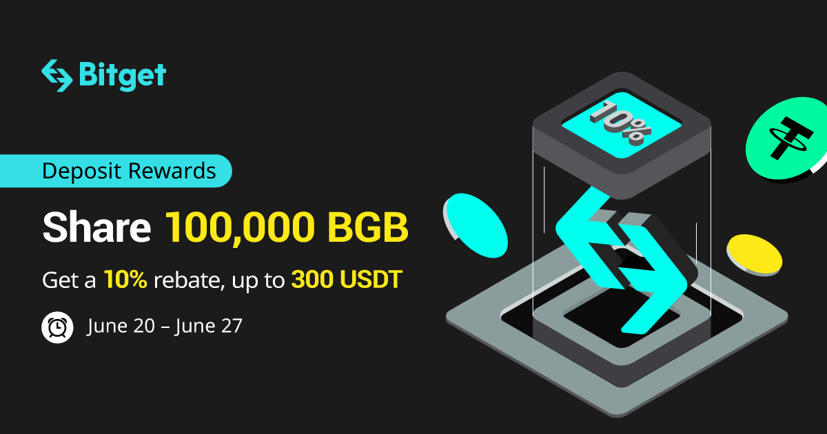 Deposit to get 300 USDT and share 100,000 BGB