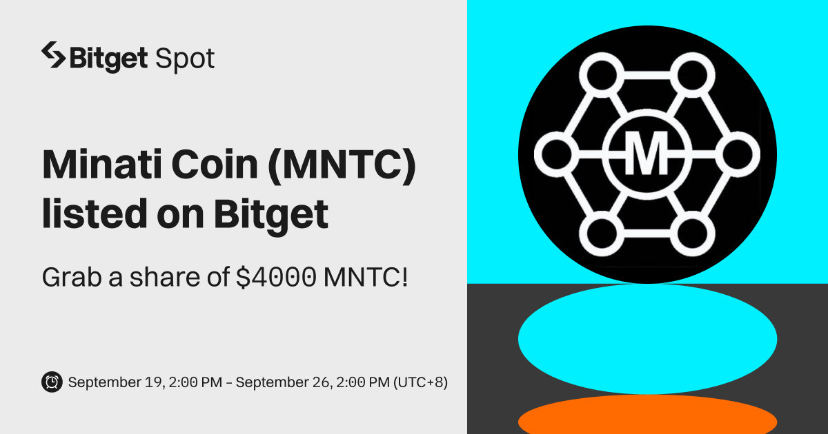 Minati Coin (MNTC) will be listed on Bitget. Come and grab a share of $4000 MNTC ! image 0