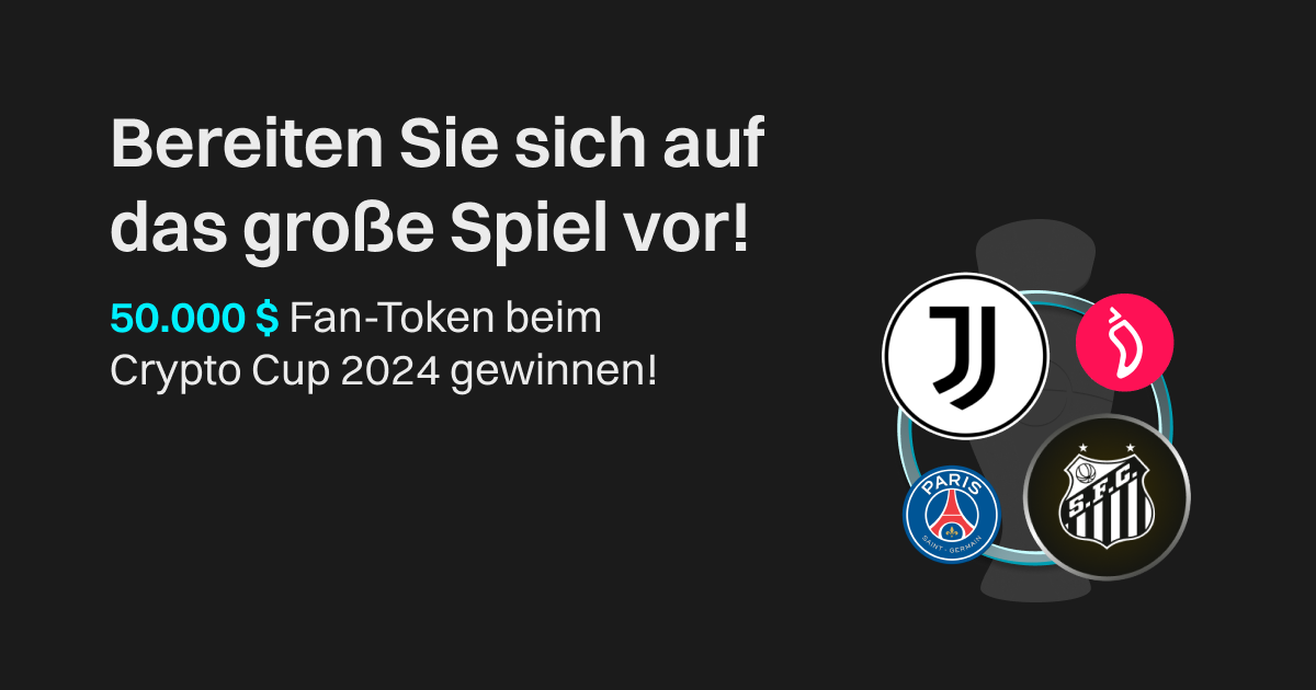 Bereiten Sie sich auf das große Spiel vor! 50.000 $ Fan-Token beim Crypto Cup 2024 gewinnen! image 0