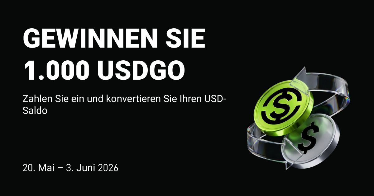 Gewinnen Sie 1.000 USDGO: Zahlen Sie ein und konvertieren Sie Ihren USD-Saldo