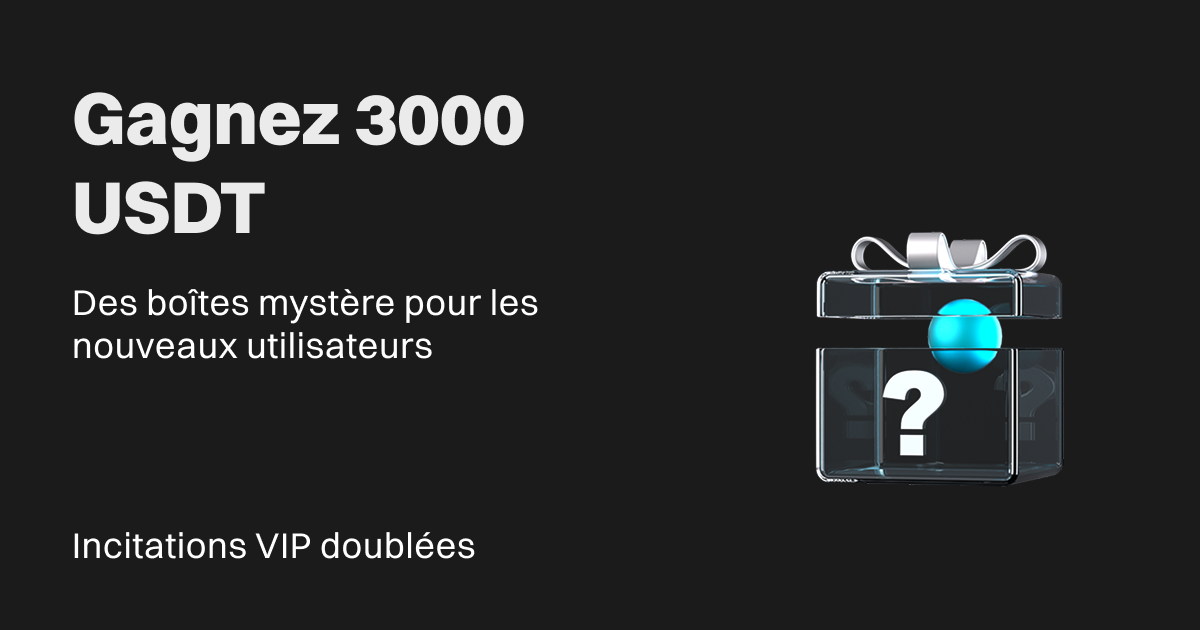 Tradez sur marge, ouvrez des boîtes mystère, et tentez de remporter 3000 USDT ! Incitations doublées pour les VIP ! image 0