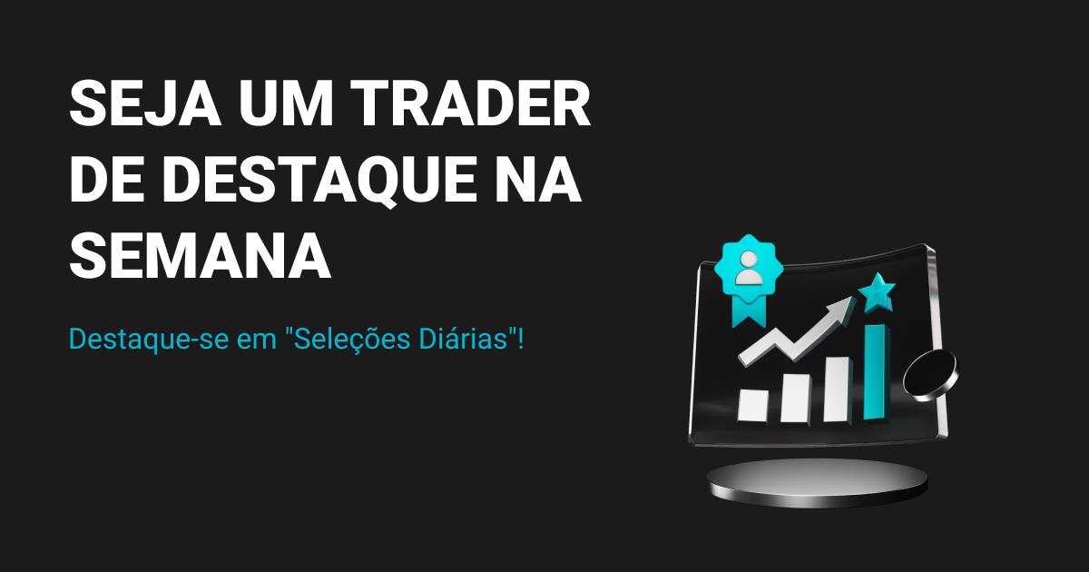 Traders de destaque da semana image 0