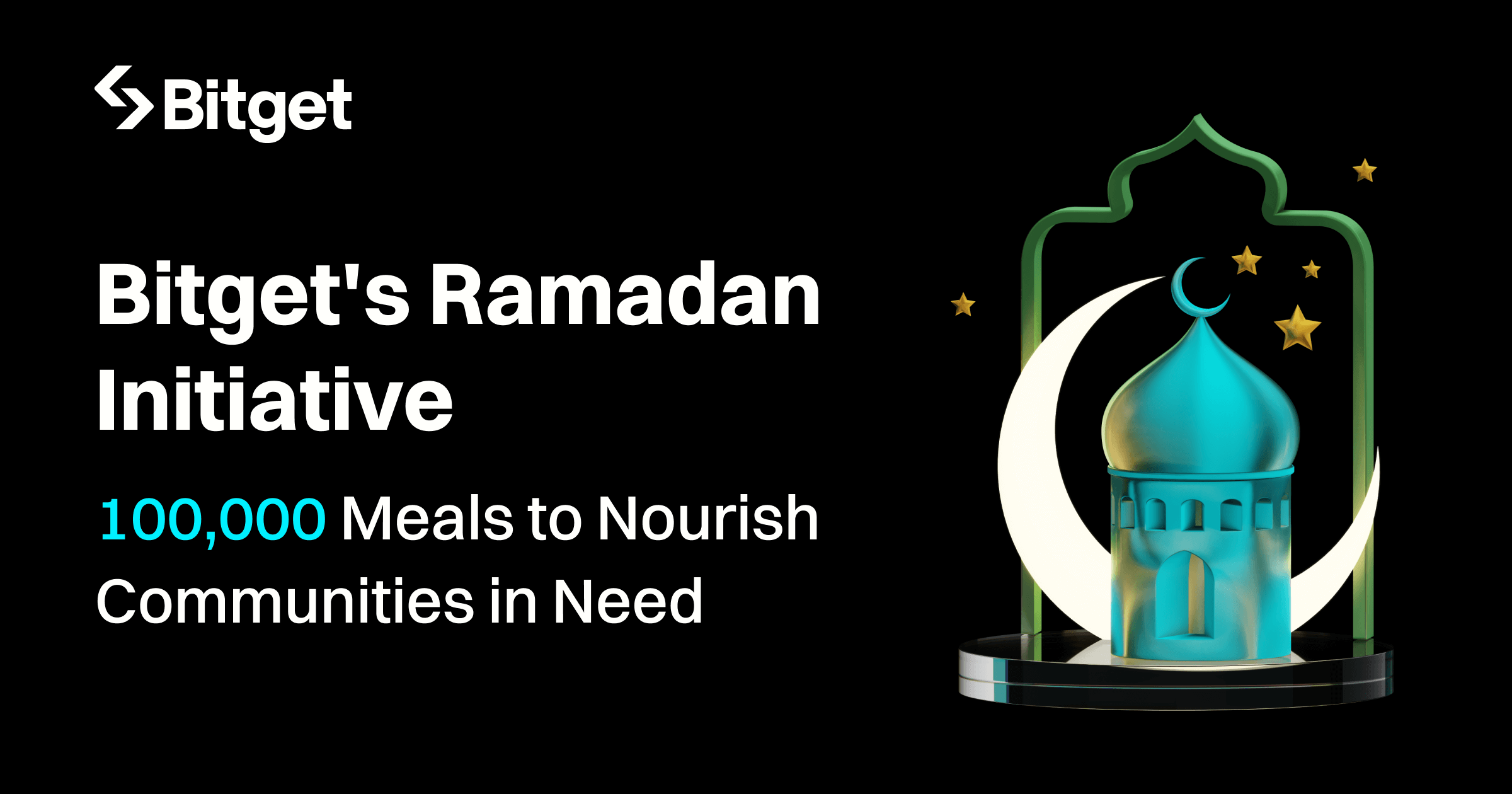 Bitget Spreads Kindness This Ramadan by Providing 100,000 Meals to Those in Need