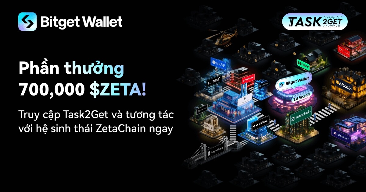 Phần thưởng 700,000 $ZETA! Truy cập Task2Get và tương tác với hệ sinh thái ZetaChain ngay image 0