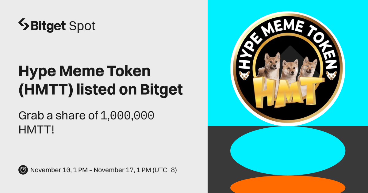 Hype Meme Token (HMTT) will be listed on Bitget. Come and grab a share of 1,000,000 HMTT! image 0